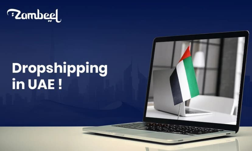 Dropshipping in UAE: A Comprehensive Guide to Starting and Growing Your Business