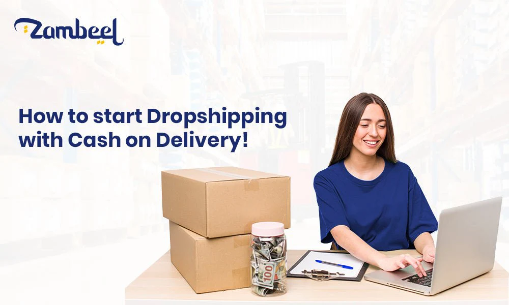 How to Start Dropshipping with Cash on Delivery (COD)
